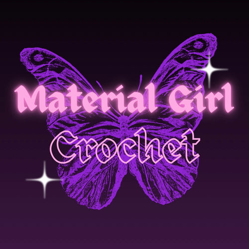 Material Girl Crochet